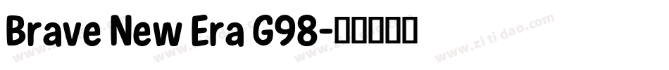 Brave New Era G98字体转换
